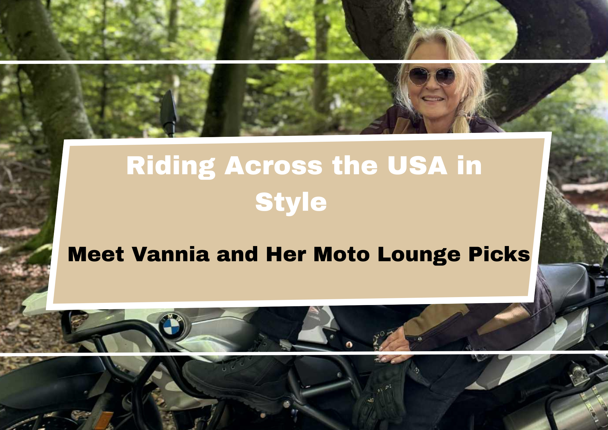 Riding Across the USA in Style  Meet Vannia and Her Moto Lounge Picks