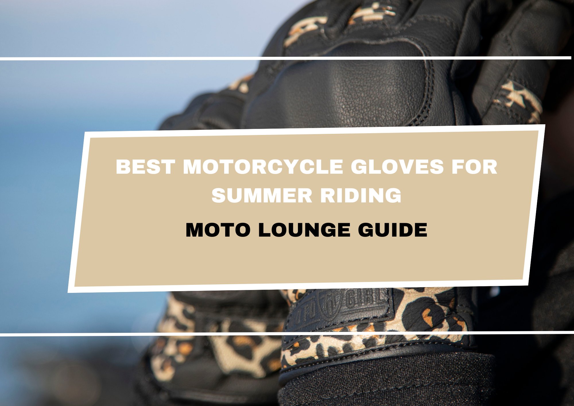 Best Motorcycle Gloves for Summer Riding - A Women's Guide