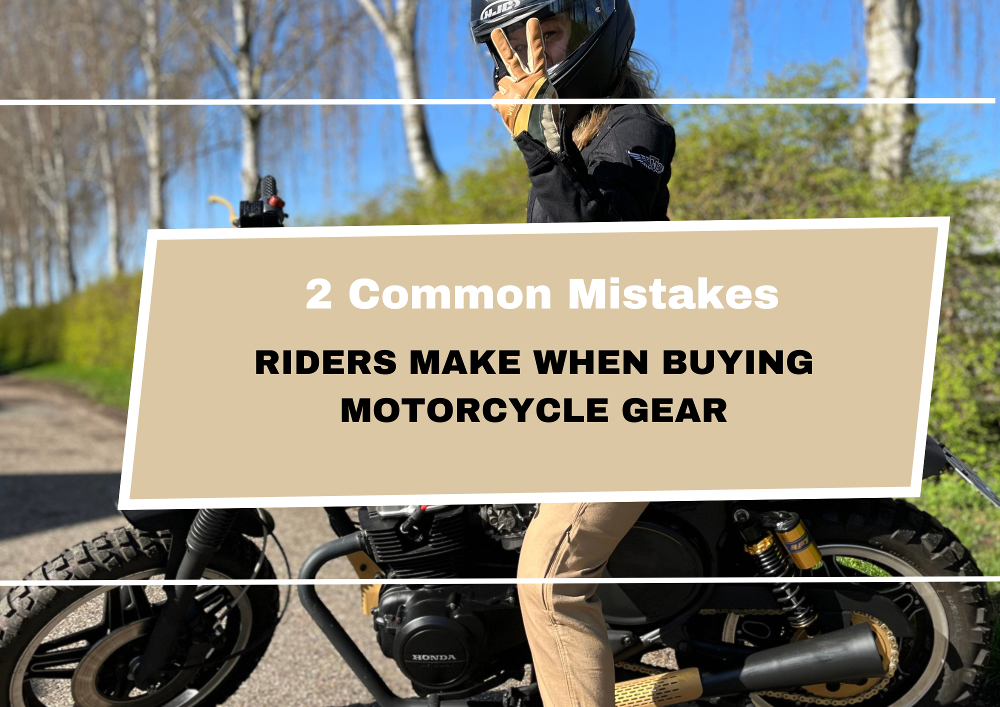2 Common Mistakes Riders Make When Buying Motorcycle Gear
